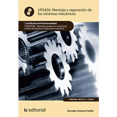 Imagen de Montaje y reparación de los sistemas mecánicos. FMEE0208 puesta en marcha bienes equipo maquinaria industrial (SIN COLECCION)