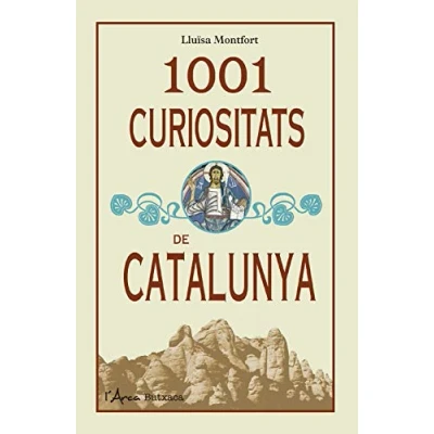 Imagen de 1001 Curiositats de Catalunya (L&#039;Arca)