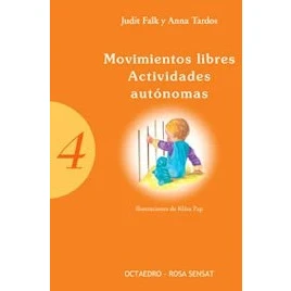 Imagen de Movimientos libres. Actividades autónomas (Ser padres)