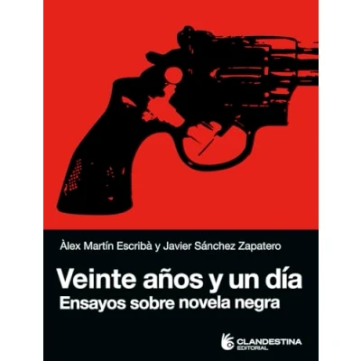 Imagen de VEINTE AñOS Y UN DíA (EDITORIAL CLANDESTINA)