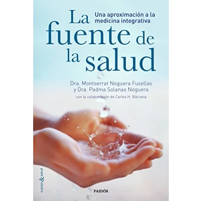 Imagen de la fuente de salud: Una aproximación a medicina integrativa (Cuerpo y Salud)