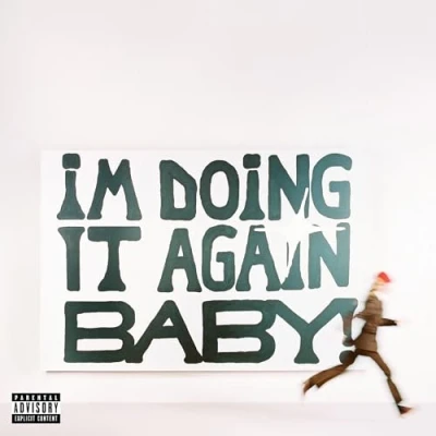 Imagen de I&#039;m Doing It Again Baby