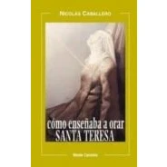 Imagen de Como enseñaba a orar Santa Teresa (KARMEL)