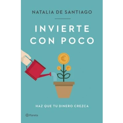 Imagen de Invierte con poco: Haz que tu dinero crezca (No Ficción)