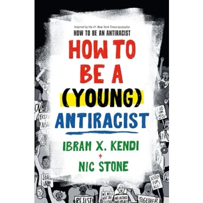 Imagen de How To Be A Young Antiracist Ibram X Kendi (autor)