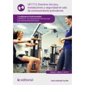 Imagen de Dominio técnico, instalaciones y seguridad en sala de entrenamiento polivalente. afda0210 acondicionamiento físico polivalente (SIN COLECCION)