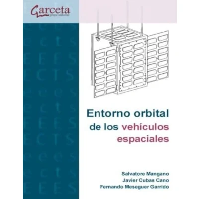 Imagen de Entorno orbital de los vehiculos espaciales (INGENIERIA Y TECNOLOGIA AEROESPACIAL)