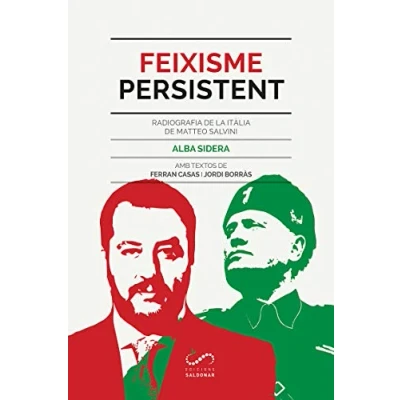 Imagen de Feixisme persistent: Radiografia de la Itàlia Matteo Salvini: 7 (Periodistes)