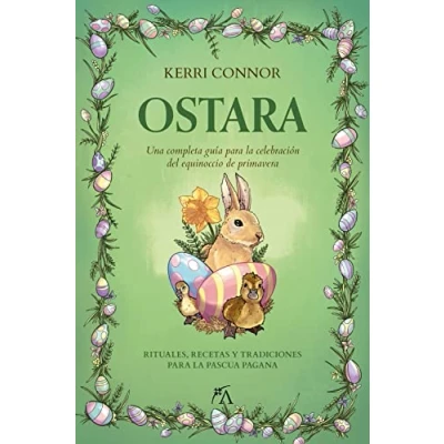 Imagen de Ostara: Una completa guía para la celebración del equinoccio de primavera (Los ocho sabbats)