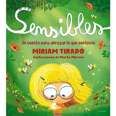 Imagen de Sensibles: Un cuento para abrazar lo que sentimos (B de Blok)