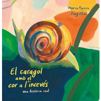Imagen de el caragol amb cor a l&#039;inrevés (CAT): una història real (BABEL)