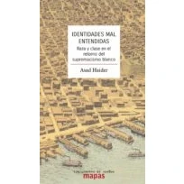 Imagen de Identidades mal entendidas: Raza y clase en el retorno del supremacismo blanco: 58 (Mapas)
