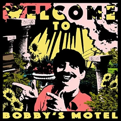 Imagen de Welcome To Bobby&#039;S Motel [Vinilo]