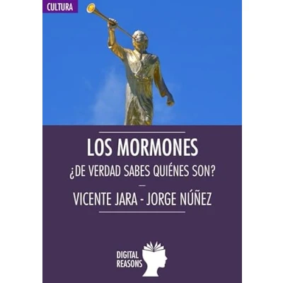 Imagen de Los mormones. ¿De verdad sabes quiénes son?: 52 (Argumentos para el s. XXI)