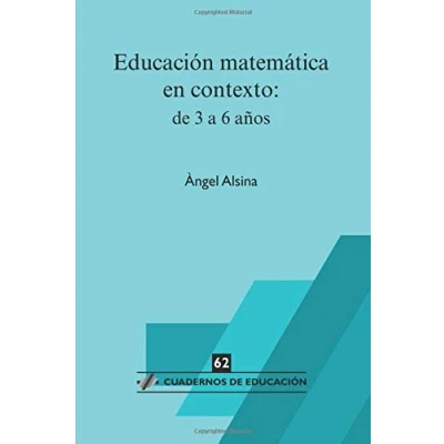 Imagen de Educación matemática en contexto: de 3 a 6 años: 62 (Cuadernos Educación)