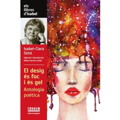 Imagen de El Desig Es Fo I Gel Antologia Poetica D&#039;isabel Clara Simo: 6 (Joies de paper)