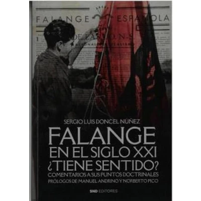 Imagen de FALANGE EN EL SIGLO XXI ¿TIENE SENTIDO? (Historia)