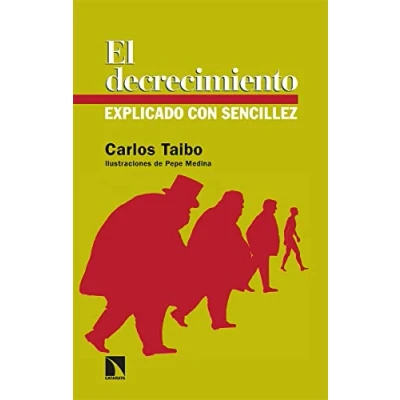 Imagen de El decrecimiento explicado con sencillez (NE): 17 (RELECTURAS)