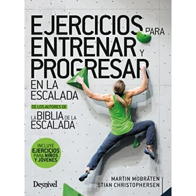 Imagen de Ejercicios para entrenar y progresar en la escalada (MANUALES DESNIVEL)