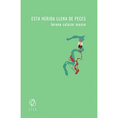 Imagen de Esta herida llena de peces (SIN COLECCION)