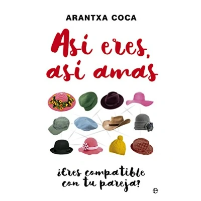 Imagen de Así Eres, Amas: ¿Eres compatible con tu pareja? (Psicología y salud)