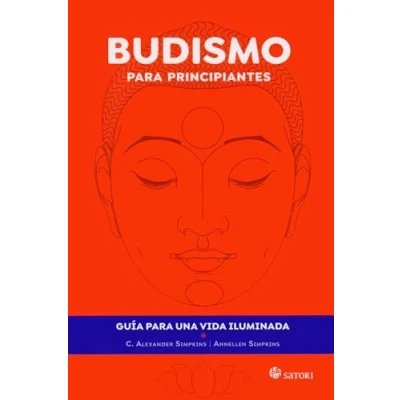 Imagen de BUDISMO para PRINCIPIANTES: Guía una vida iluminada: 1 (FILOSOFIA Y RELIGION)