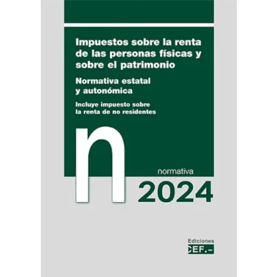 Imagen de Impuestos sobre la renta de las personas físicas y el patrimonio. Normativa estatal autonómica. Incluye IRNR