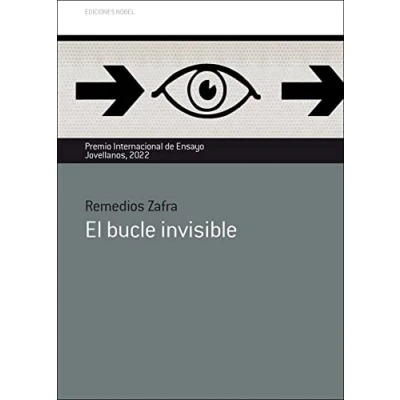 Imagen de El bucle invisible: Premio Internacional de Ensayo Jovellanos 2022