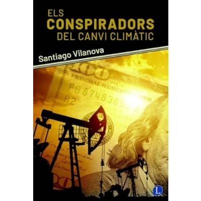 Imagen de Els Conspiradors Del Canvi Climàtic