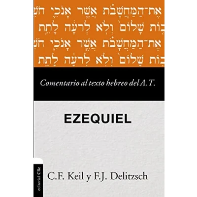 Imagen de Comentario al texto Hebreo Del Antiguo testamento Ezequiel (COMENTARIOS BIBLICOS)