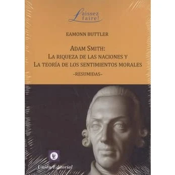 Imagen de Adam Smith: La Riqueza De Las Naciones Y Teoría Los Sentimientos