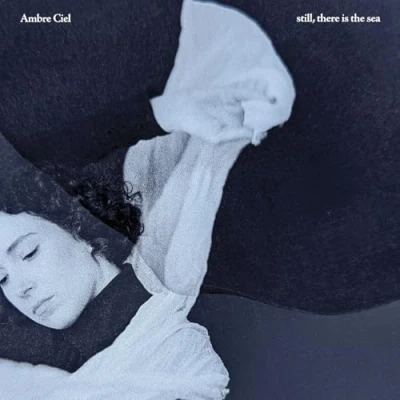 Imagen de Still There Is The Sea Ambre Ciel