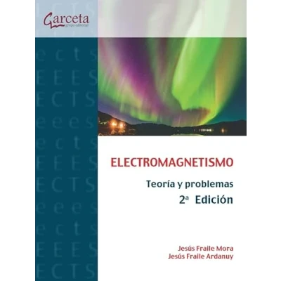 Imagen de Electromagnetismo: Teoría y problemas resueltos (SIN COLECCION)