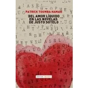 Imagen de Del Amor Liquido En Las Novelas De Justo Sotelo