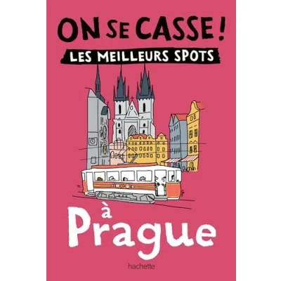 Imagen de On Se Casse ! Les Meilleurs Spots À Prague (ebook)