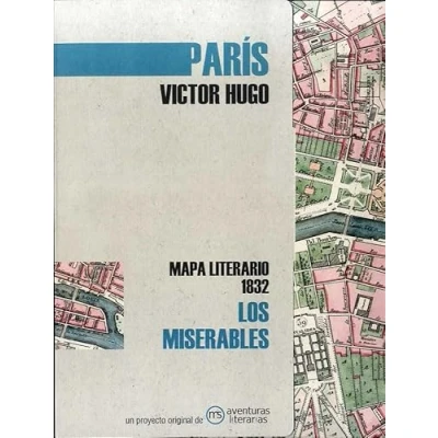 Imagen de Los miserables: Mapa literario París 1832