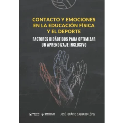 Imagen de Contacto y emociones en la Educación Física el Deporte.: Factores didácticos para optimizar un aprendizaje inclusivo