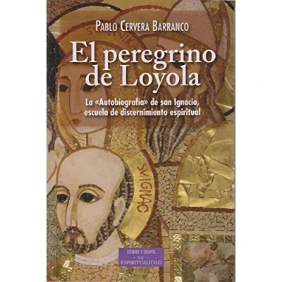 Imagen de El peregrino de Loyola: 219 (ESTUDIOS Y ENSAYOS)