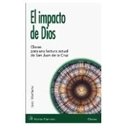 Imagen de El Impacto de Dios: Claves para una lectura actual San Juan la Cruz