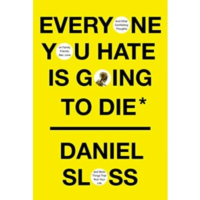 Imagen de Everyone You Hate Is Going To Die (ebook)