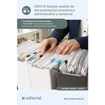 Imagen de Gestión auxiliar de documentación económico administrativa y comercial. adgg0408 operaciones auxiliares servicios administrativos generales (SIN COLECCION)