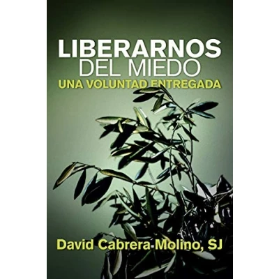 Imagen de liberarnos del Miedo: Una voluntad entregada: 168 (Servidores y Testigos)