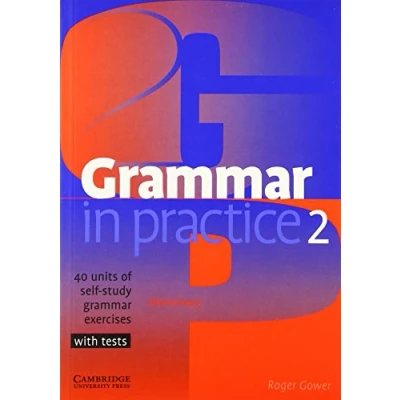 Imagen de Grammar in Practice 2: 40 Units of Self Study Exercises with Tests (SIN COLECCION)