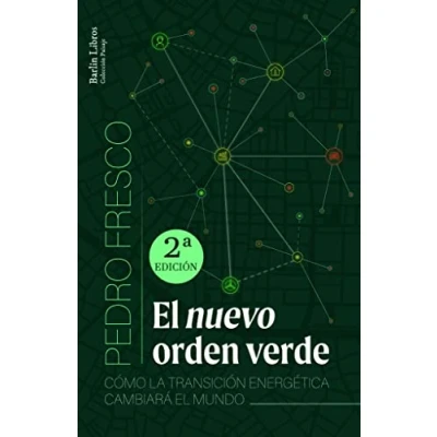 Imagen de el nuevo orden verde [2a ED.]: Cómo la transición energética cambiará mundo (Barlin Paisaje)