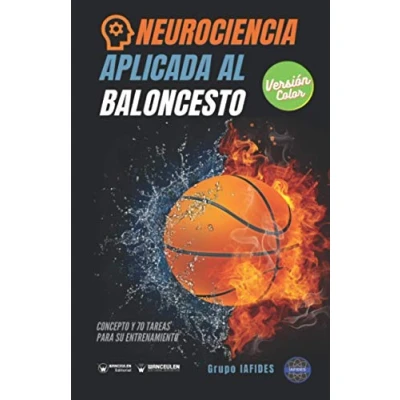 Imagen de Neurociencia aplicada al Baloncesto (Edición Color): Concepto y 70 tareas para su entrenamiento