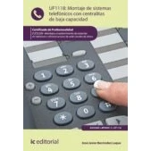 Imagen de Montaje de sistemas telefónicos con centralitas baja capacidad. ELES0209 y mantenimiento telefonía e infraestructuras redes locales datos