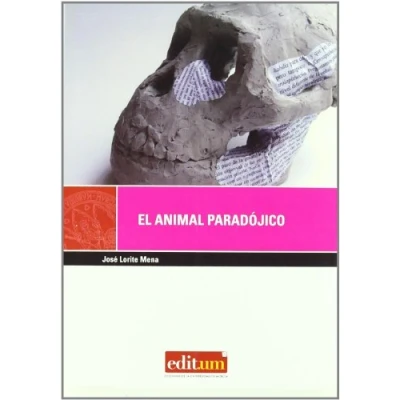 Imagen de El Animal Paradójico (3ª Edición): Fundamentos de antropología filosófica (Editum Ensayo)