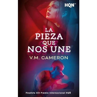 Imagen de La pieza que nos une: Finalista XIII Premio Internacional HQÑ: 320 (HQN)