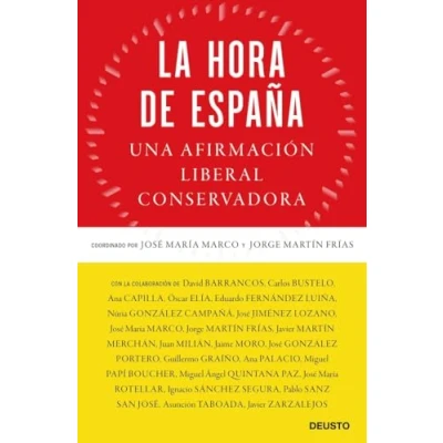 Imagen de La hora de España: Una afirmación liberal conservadora (Deusto)