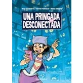 Imagen de Una pringada muy desconectada (JUVENIL)